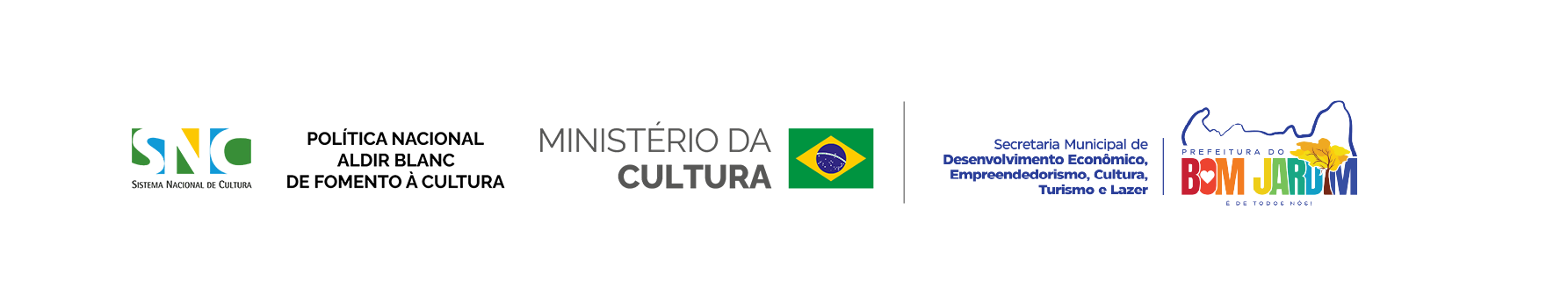 Sistema Nacional de Cultura · Política Nacional Aldir Blanc de Fomento à Cultura · Ministério da Cultura · Governo Federal · Secretaria Municipal de Desenvolvimento Econômico, Empreendedorismo, Cultura, Turismo e Lazer · Prefeitura do Bom Jardim